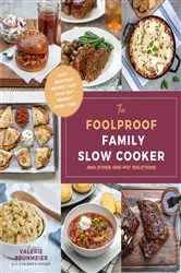 Book cover of The Foolproof Family Slow Cooker by N/A