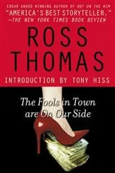 Book cover of The Fools in Town Are on Our Side by Ross Thomas