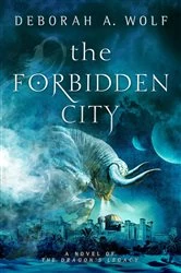 Book cover of The Forbidden City by Deborah A. Wolf