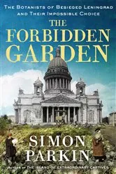 Book cover of The Forbidden Garden by Simon Parkin