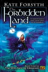 Book cover of The Forbidden Land by Kate Forsyth