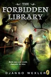 Book cover of The Forbidden Library by Django Wexler