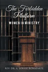 Book cover of The Forbidden Platform by Rev. Dr. A. Louise Bonaparte