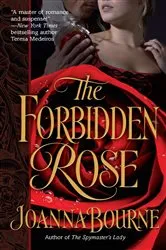 Book cover of The Forbidden Rose by Joanna Bourne