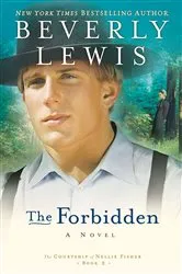 Book cover of The Forbidden (The Courtship of Nellie Fisher Book #2) by Beverly Lewis