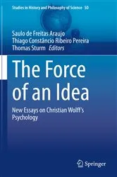 Book cover of The Force of an Idea by Saulo de Freitas Araujo