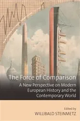 Book cover of The Force of Comparison by Willibald Steinmetz