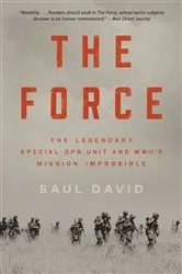 Book cover of The Force by Saul David