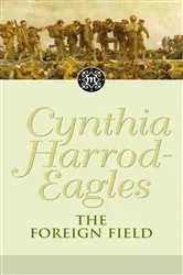 Book cover of The Foreign Field by Cynthia Harrod-Eagles