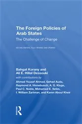 Book cover of The Foreign Policies Of Arab States (2nd ed.) by Bahgat Korany
