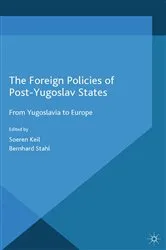 Book cover of The Foreign Policies of Post-Yugoslav States by Unknown