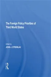 Book cover of The Foreign Policy Priorities Of Third World States by John J. Stremlau