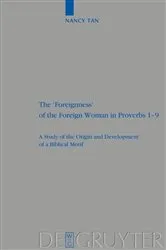 Book cover of The 'Foreignness' of the Foreign Woman in Proverbs 1-9 by Unknown
