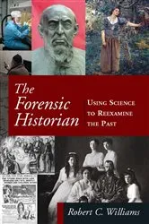 Book cover of The Forensic Historian by Robert C Williams
