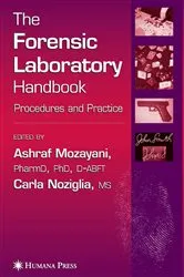 Book cover of The Forensic Laboratory Handbook by Ashraf Mozayani