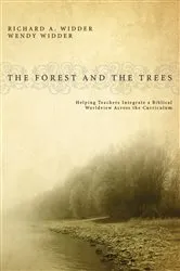 Book cover of The Forest and the Trees by Richard A. Widder