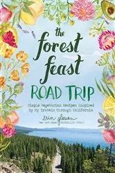Book cover of The Forest Feast Road Trip by Erin Gleeson