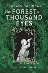 Book cover of The Forest of a Thousand Eyes by Frances Hardinge