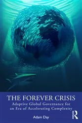 Book cover of The Forever Crisis by Adam Day