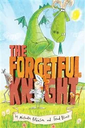 Book cover of The Forgetful Knight by Michelle Robinson