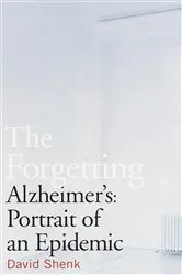 Book cover of The Forgetting by David Shenk
