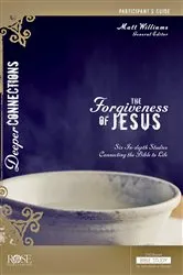 Book cover of The Forgiveness of Jesus Participant's Guide by Matt Williams