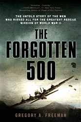 Book cover of The Forgotten 500 by Gregory A. Freeman