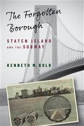 Book cover of The Forgotten Borough by Kenneth M. Gold