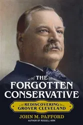 Book cover of The Forgotten Conservative by John M. Pafford