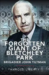 Book cover of The Forgotten Giant of Bletchley Park by Unknown