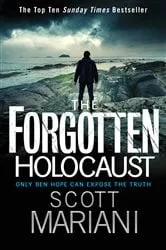 Book cover of The Forgotten Holocaust by Scott Mariani