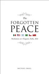 Book cover of The Forgotten Peace by Michael Small