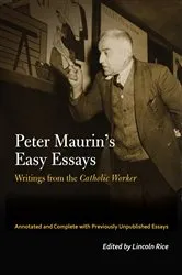 Book cover of The Forgotten Radical Peter Maurin by Peter Maurin