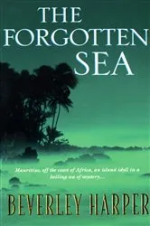 Book cover of The Forgotten Sea by Beverley Harper