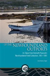Book cover of The Forgotten Songs of the Newfoundland Outports by Anna Kearney Guigné