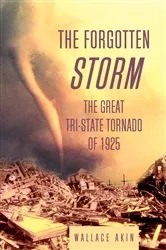 Book cover of The Forgotten Storm by Wallace Akin
