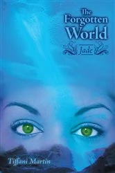 Book cover of The Forgotten World by Tiffani Martin