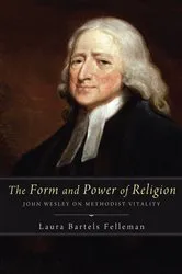 Book cover of The Form and Power of Religion by Laura Bartels Felleman