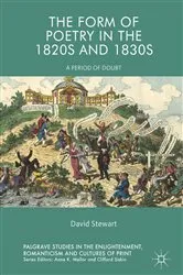 Book cover of The Form of Poetry in the 1820s and 1830s by David Stewart
