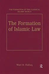 Book cover of The Formation of Islamic Law by Wael B. Hallaq