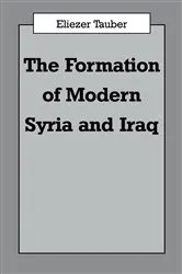 Book cover of The Formation of Modern Iraq and Syria by Eliezer Tauber