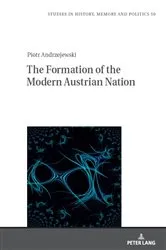 Book cover of The Formation of the Modern Austrian Nation by Waldemar Łazuga