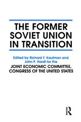 Book cover of The Former Soviet Union in Transition by John P. Hardt