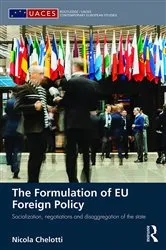 Book cover of The Formulation of EU Foreign Policy by Nicola Chelotti