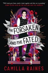 Book cover of The Forsaken and the Fated by Camilla Raines