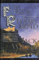 Book cover of The Fort at River's Bend by Jack Whyte