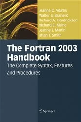 Book cover of The Fortran 2003 Handbook by Jeanne C. Adams