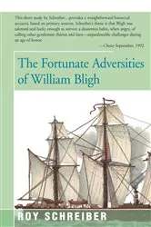 Book cover of The Fortunate Adversities of William Bligh by Roy Schreiber