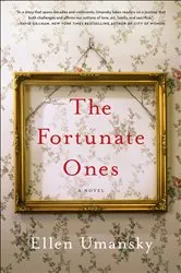 Book cover of The Fortunate Ones by Ellen Umansky