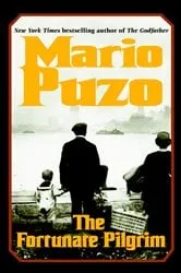 Book cover of The Fortunate Pilgrim by Mario Puzo